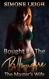  Simone Leigh - The Master's Wife - Bought by the Billionaire, #11.
