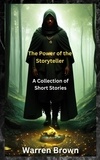  Warren Brown - The Power of the Storyteller- A Collection of Short Stories.