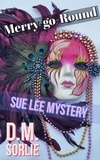  D.M. SORLIE - Marry-Go-Round - Sue Lee Mystery, #9.