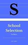  Janet Amber - School Selection: The Basics.