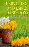  Connie McCauley - Harvesting And Using Dandelions.