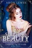  Aron Lewes - Sleeping Beauty Is Just Not That Into You - Cinderella &amp; Dragons, #2.