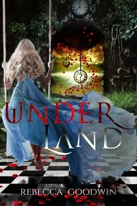  Rebecca Goodwin - Underland - Underland, #1.