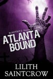  Lilith Saintcrow - Atlanta Bound - Roadtrip Z, #4.