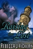  Rebecca J. Vickery - Raising the Lost.