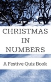  Fredrick Poole - Christmas in Numbers: A Festive Quiz Book.