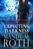  Mandy M. Roth - Expecting Darkness - Crimson Ops, #2.