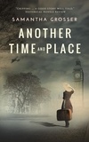  Samantha Grosser - Another Time and Place - Echoes of War, #1.