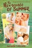  Suzanne D. Williams - The Romance Of Summer:  Young Adult Romance Collection.