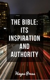  Hayes Press - The Bible - Its Inspiration and Authority.