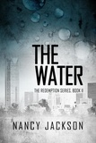  Nancy Jackson - The Water - The Redemption Series, #2.