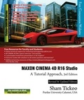  Sham Tickoo - MAXON CINEMA 4D R16 Studio: A Tutorial Approach, 3rd Edition.