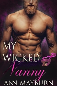  Ann Mayburn - My Wicked Nanny - Club Wicked, #2.