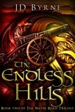  JD Byrne - The Endless Hills - The Water Road Trilogy, #2.