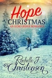  Rachelle J. Christensen - Hope for Christmas - Echo Ridge Romance, #1.