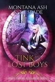  Montana Ash et  T.J. Spade - Tink And The Lost Boys - Once Upon A Harem Series.