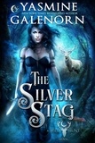  Yasmine Galenorn - The Silver Stag - The Wild Hunt, #1.