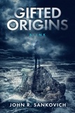  John R. Sankovich - Gifted Origins: Blink - Gifted Origins, #2.