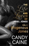  Candy Caine - I, Erogenous Jones - The Life and Loves of Ariel Jones, #1.