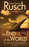 Kristine Kathryn Rusch - The End of the World.