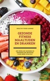  Healthy Food Lounge - Gezonde Fitness Maaltijden En Dranken: 600 Heerlijke Gezonde En Gemakkelijke Recepten Voor Meer Vitaliteit.