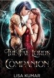  Lisa Kumar - The Fae Lord's Companion - The New Earth Chronicles, #1.