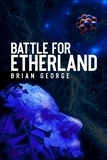  Brian George - Battle for Etherland.