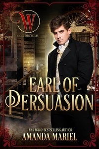  Amanda Mariel - Earl of Persuasion - Wicked Earls' Club, #26.