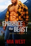  Mia West - Embrace the Beast - Grizzly Rim, #3.