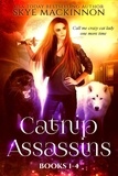  Skye MacKinnon - Catnip Assassins: Books 1-4 - Catnip Assassins Files, #1.