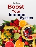  Nat Bennet - Boost Your Immune System.