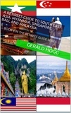  Gerald Hogg - A Retirees Guide to Southeast Asia, Myanmar, Singapore, Bali and Malaysia - The Retirees Travel Guide Series, #4.