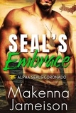  Makenna Jameison - SEAL's Embrace - Alpha SEALs Coronado, #2.