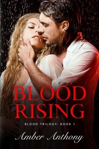  Amber Anthony - Blood Rising, The Blood Series #2 - Amber Anthony's Blood Series, #2.