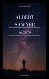  Ian Eress - Albert Sawyer in 2070 - Albert Sawyer, #1.