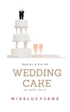  MissLucyJane - Apples &amp; Gin: Wedding Cake - Apples &amp; Gin, #5.