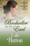  Callie Hutton - The Bookseller and the Earl - The Merry Misfits of Bath, #1.
