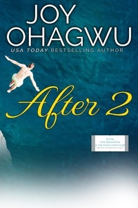  Joy Ohagwu - After 2 - After, New Beginnings &amp; The Excellence Club Christian Inspirational Fiction, #3.