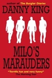  Danny King - Milo's Marauders - Milo, #1.