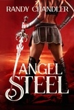  Randy Chandler - Angel Steel.
