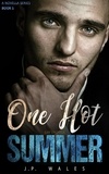  J.P. Wales - One Hot Summer - BOOK ONE.
