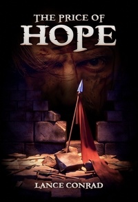  Lance Conrad - The Price of Hope - The Historian Tales.