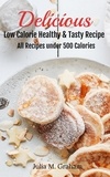  Julia M.Graham - Delicious - Low Calorie Healthy &amp; Tasty Recipe.