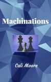  Cali Moore - Machinations.