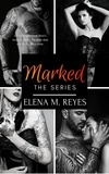  Elena M. Reyes - Marked: The Full Series - Marked Series, #5.