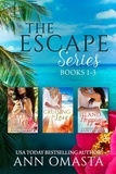  Ann Omasta - The Escape Series (Books 1 - 3): Getting Lei'd, Cruising for Love, and Island Hopping - The Escape Series.