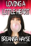  Breanna Hayse - Loving A Little Heart - Little Hearts, #2.