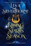  Lisa Silverthorne - The Rising Spirits Season - A Game of Lost Souls, #5.