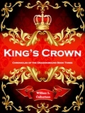  William L Culbertson - King's Crown - Chronicles of the Dragon-Bound, #3.