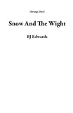  BJ Edwards - Snow And The Wight - Strange Days.